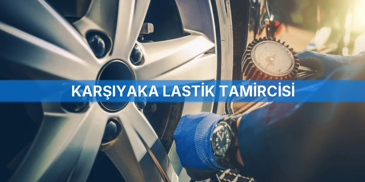 Karşıyaka Lastik Tamircisi